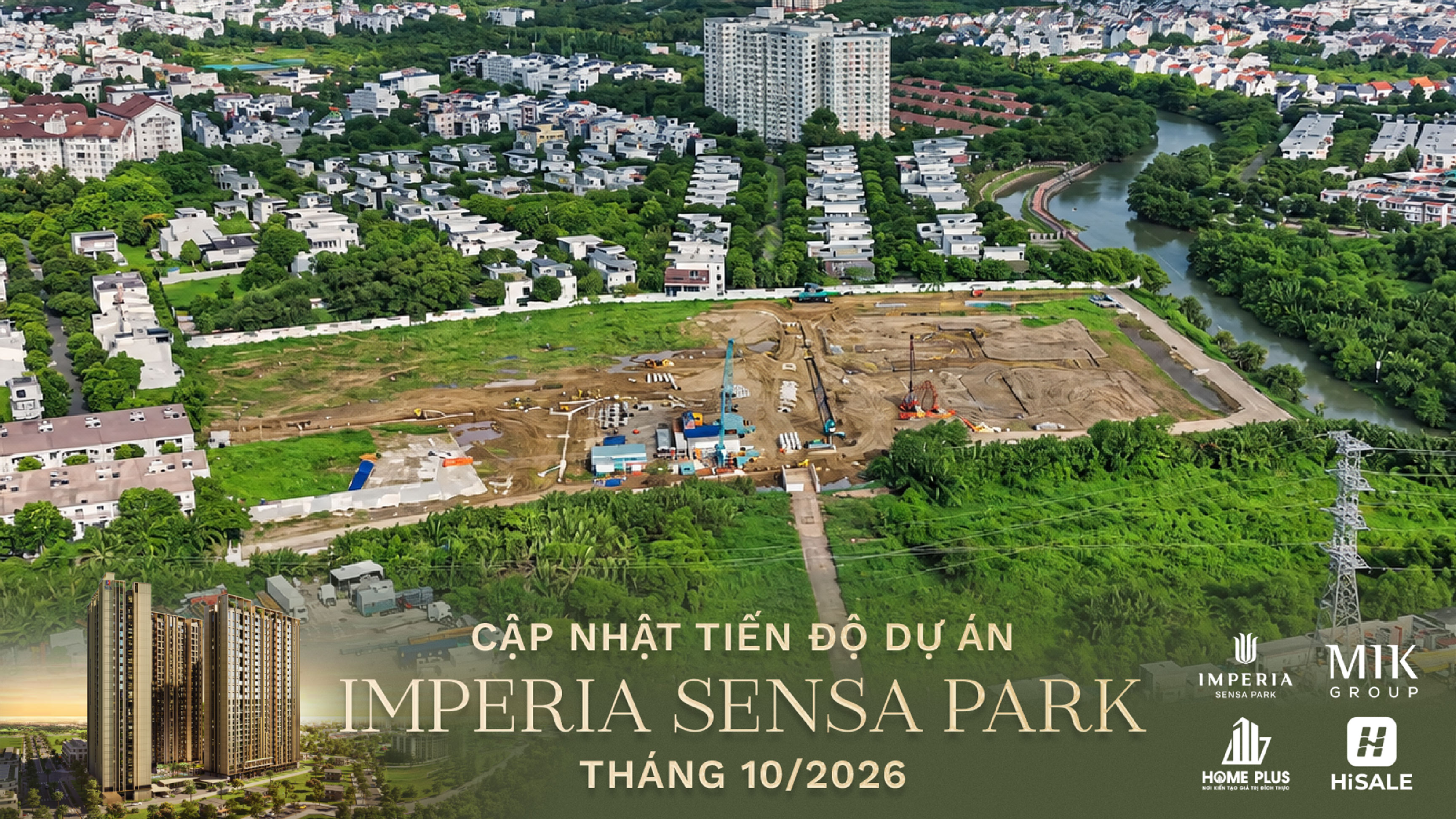 CẬP NHẬT TIẾN ĐỘ THÁNG 10/2026 DỰ ÁN IMPERIA SENSA PARK